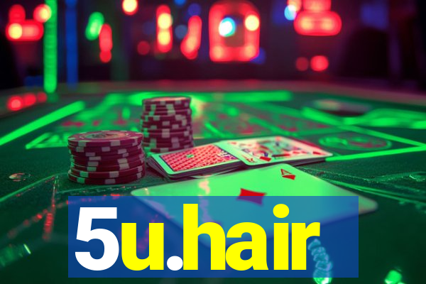 5u.hair