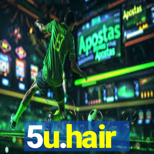 5u.hair