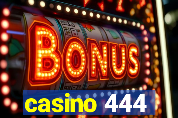 casino 444