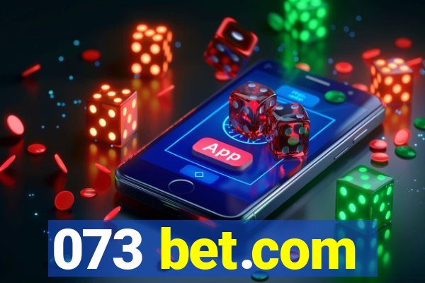 073 bet.com