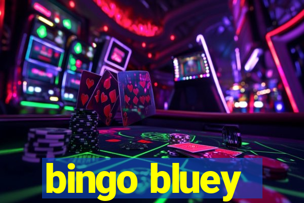 bingo bluey