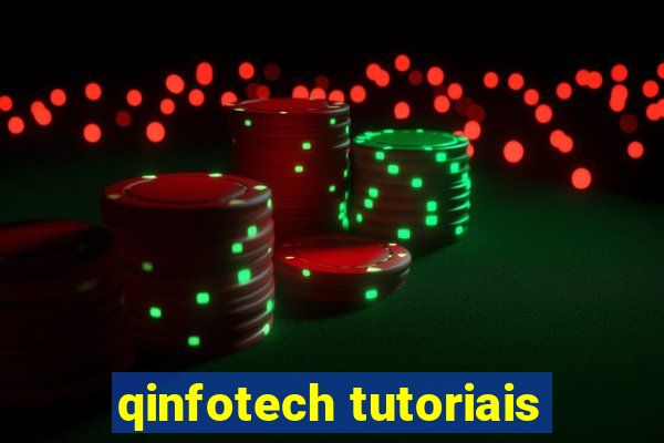 qinfotech tutoriais