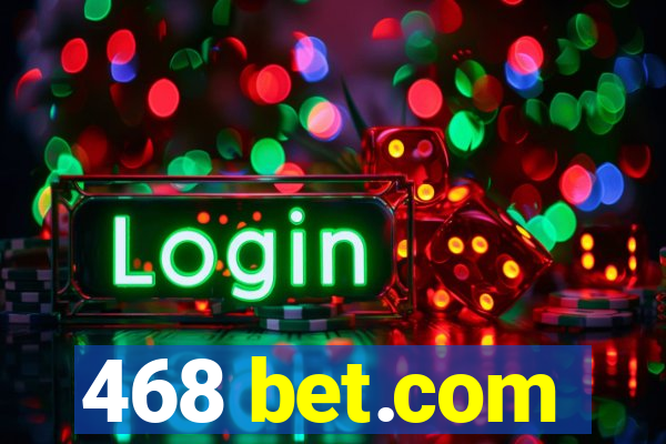 468 bet.com