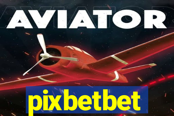 pixbetbet