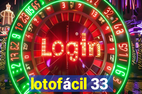 lotofácil 33