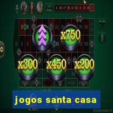 jogos santa casa