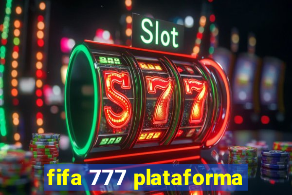 fifa 777 plataforma