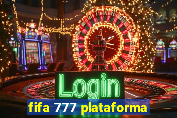 fifa 777 plataforma