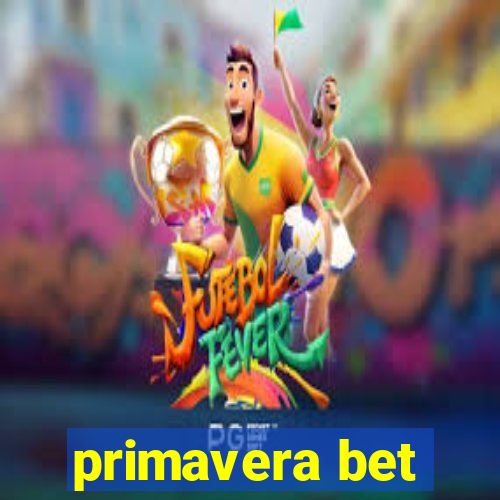 primavera bet