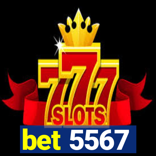 bet 5567