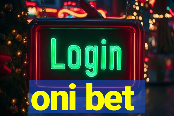 oni bet