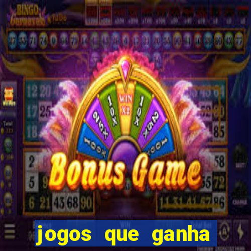 jogos que ganha dinheiro de verdade