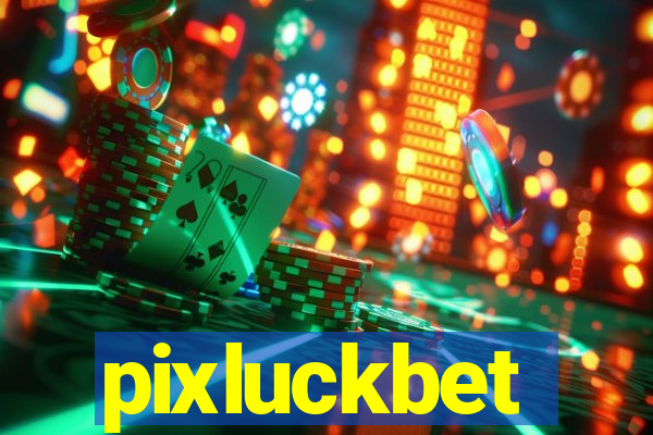 pixluckbet