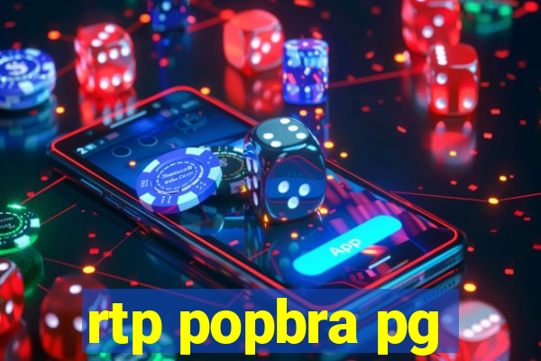 rtp popbra pg