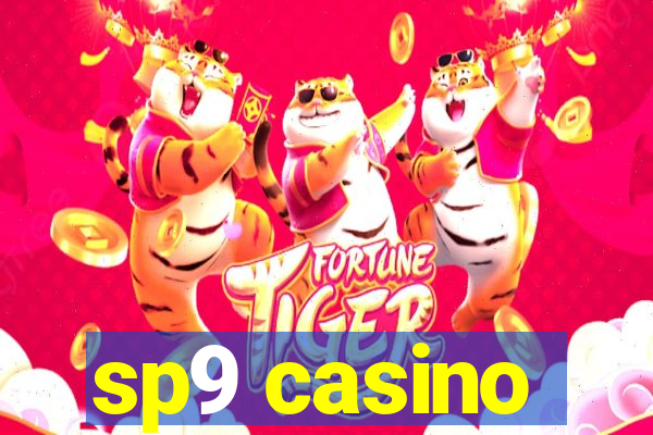 sp9 casino