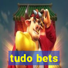 tudo bets