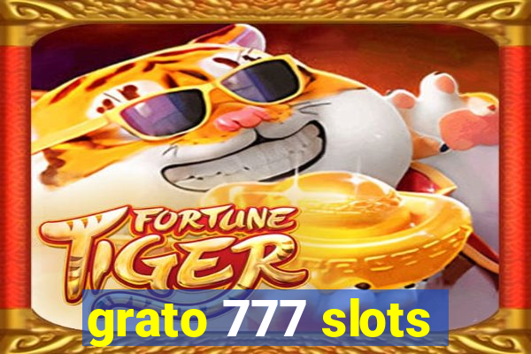 grato 777 slots