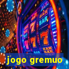 jogo gremuo