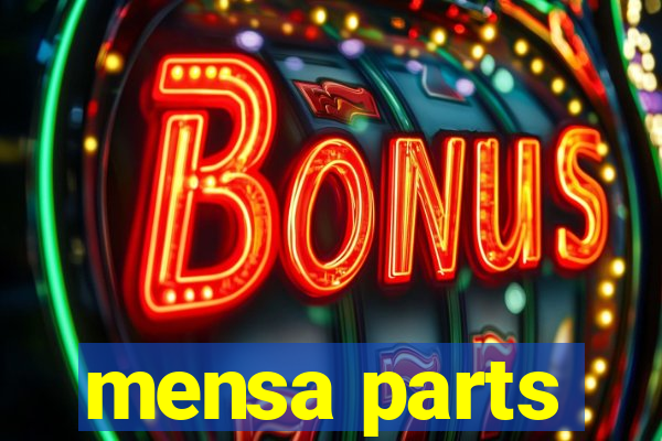 mensa parts