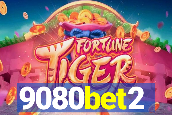 9080bet2