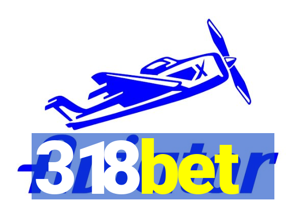 318bet