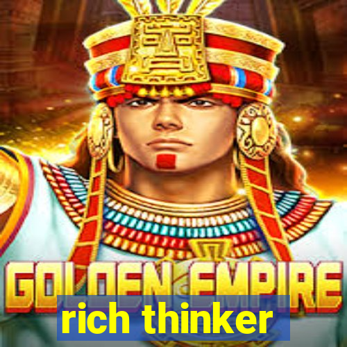 rich thinker