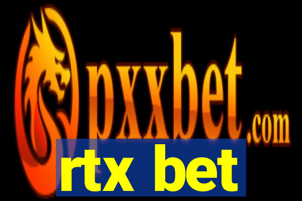 rtx bet