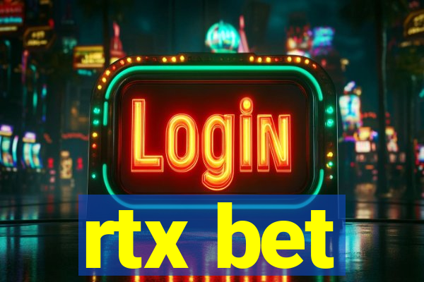 rtx bet