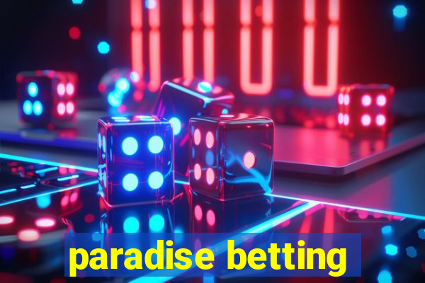 paradise betting