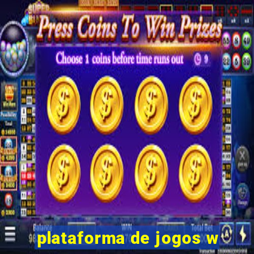 plataforma de jogos w