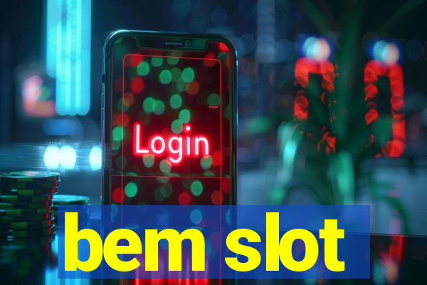 bem slot