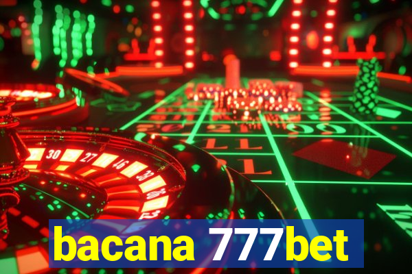 bacana 777bet