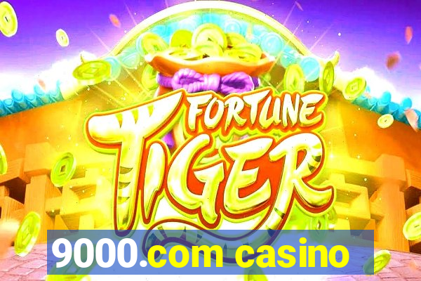 9000.com casino