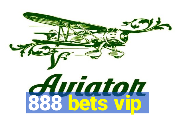 888 bets vip