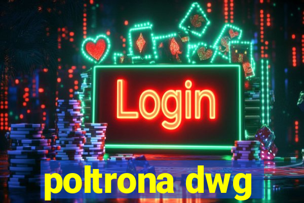 poltrona dwg