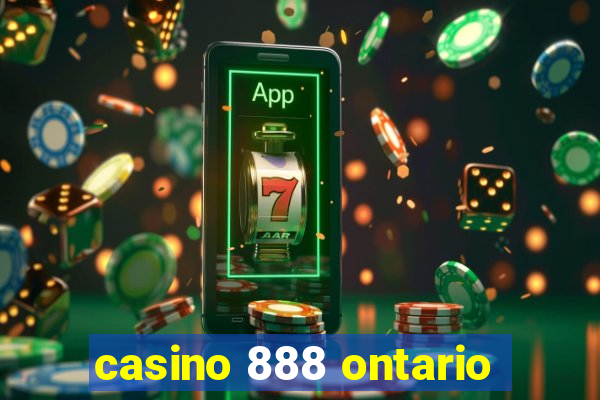 casino 888 ontario