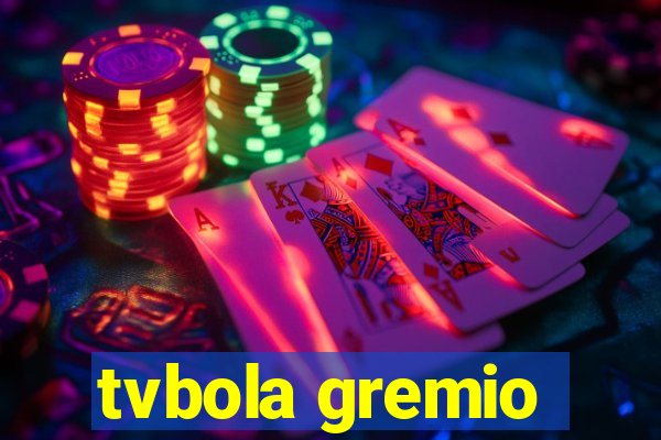 tvbola gremio