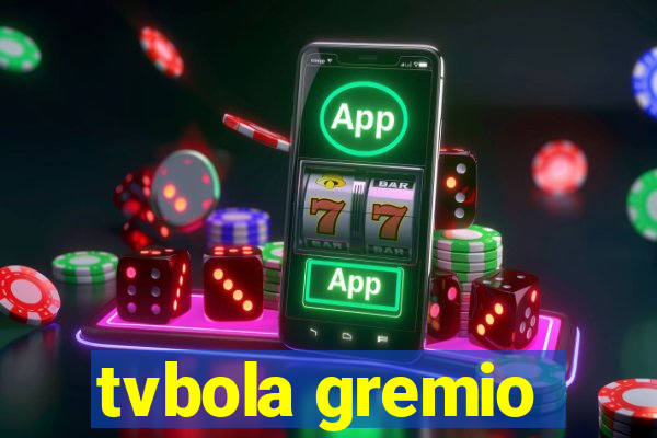 tvbola gremio