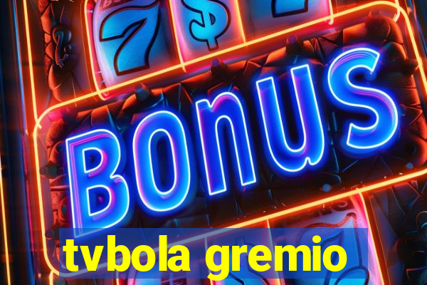 tvbola gremio