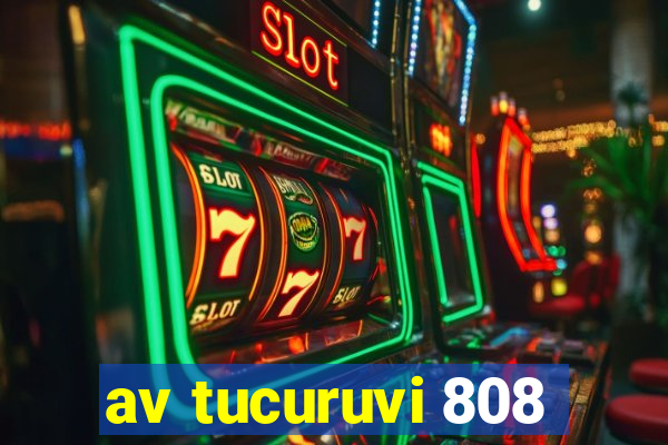 av tucuruvi 808