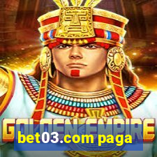 bet03.com paga