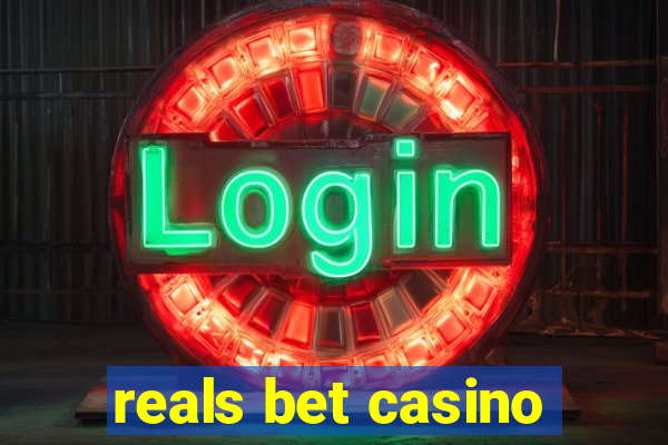 reals bet casino