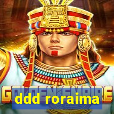 ddd roraima