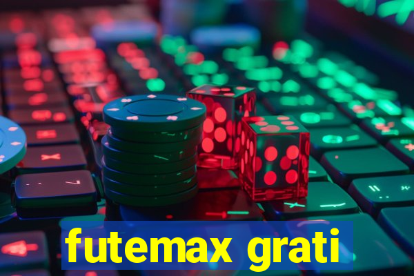 futemax grati