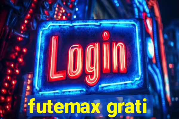 futemax grati