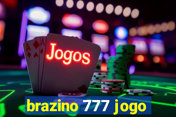 brazino 777 jogo