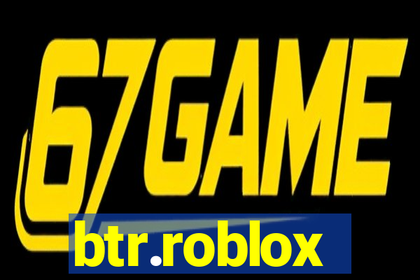 btr.roblox