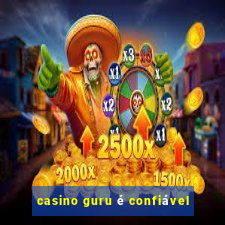 casino guru é confiável