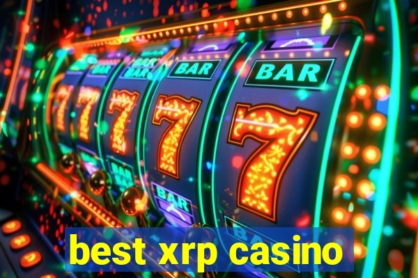 best xrp casino