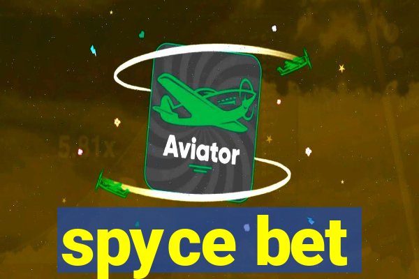 spyce bet